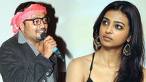 Radhika Apte's Frontal Nekkid Scene Not For Excitement, Anurag Kashyap