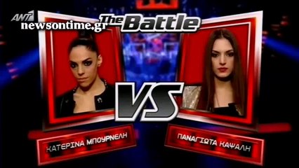 newsontime.gr - The Voice 2 Battles  - ΠΑΝΑΓΙΩΤΑ ΚΑΨΑΛΗ VS ΚΑΤΕΡΙΝΑ ΜΠΟΥΡΝΕΛΗ