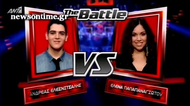 newsontime.gr - The Voice 2 Battles - ΑΝΔΡΕΑΣ ΕΛΕΣΝΙΤΣΑΛΗΣ VS ΕΛΕΝΑ ΠΑΠΑΠΑΝΑΓΙΩΤΟΥ