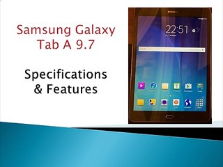 Samsung Galaxy Tab A 9.7 Specification and Features -mobilinkmobile