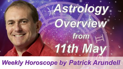 Astrology Overview from WC 11th May 2015