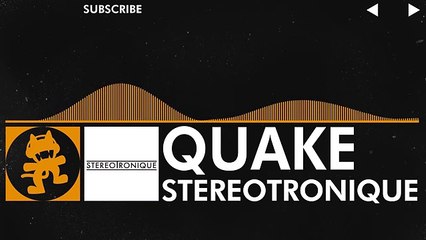 [House] - Stereotronique - Quake [Monstercat Release]