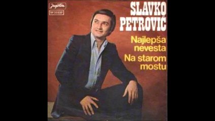 Slavko Petrovic.Najlepsa nevesta 1979
