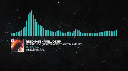 [Indie Dance] - Rezonate - Canvas [Monstercat EP Release]