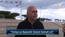 Halkımıza Başkanlık Sistemini Sorduk: Türkiye'ye Başkanlık Sistemi Gelmeli mi? - 24