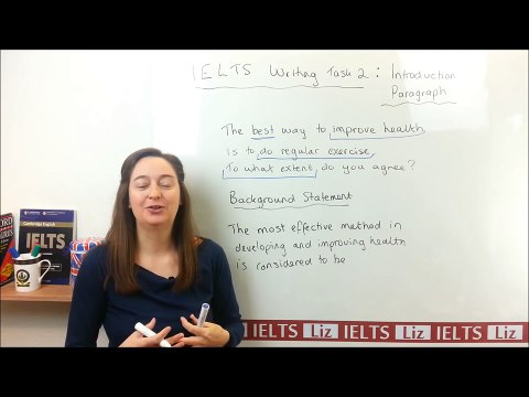 IELTS Writing Task 2: How to write an introduction