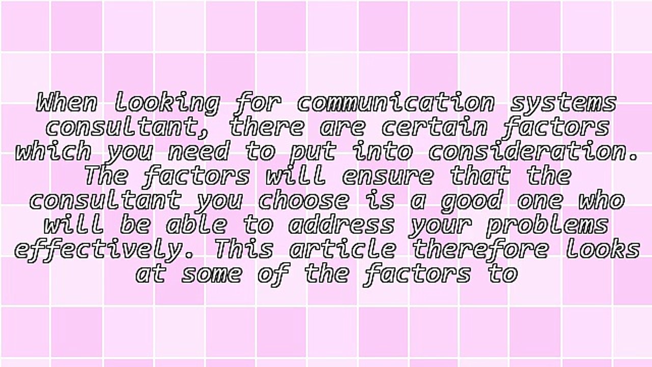 Factors To Consider When Looking For Communication Systems Consultants In Sacramento CA