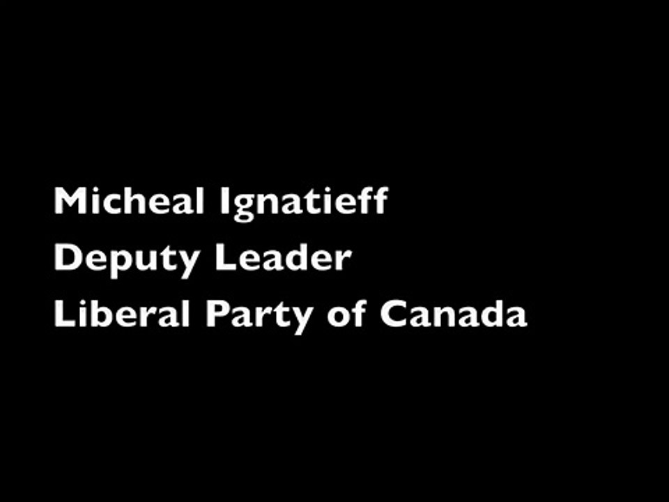 Micheal Ignatieff: The REAL Micheal Ignatieff
