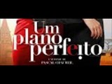 Um Plano Perfeito - ASSISTIR FILME ONLINE COMPLETO DUBLADO