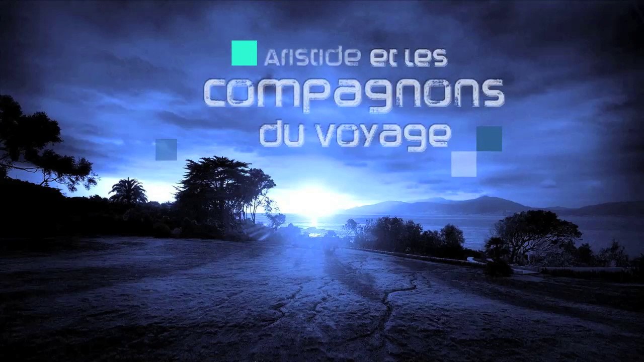 Aristide et les compagnons du voyage