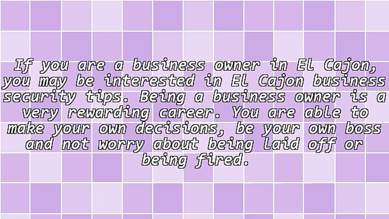 Help For The Business Owner: El Cajon Business Security Tips