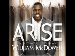 William McDowell - You Are God Alone