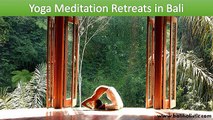 Yoga Meditation Retreats in Bali