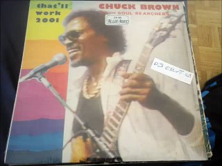 CHUCK BROWN & THE SOUL SEARCHERS -THAT 'LL WORK(2001)(RIP ETCUT)I HEAR YAI REC