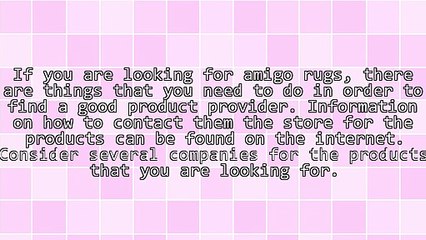 Find Quality Amigo Rugs From Reputable Stores