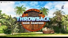 THROWBACK_-_BALIK_KAMPONG_08E