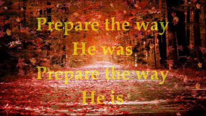 Paul Wilbur - Prepare The Way - Lyrics - Your Great Name Album 2013