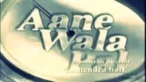 Aane Wala Pal TV Serial Title Song - Doordarshan National (DD1)