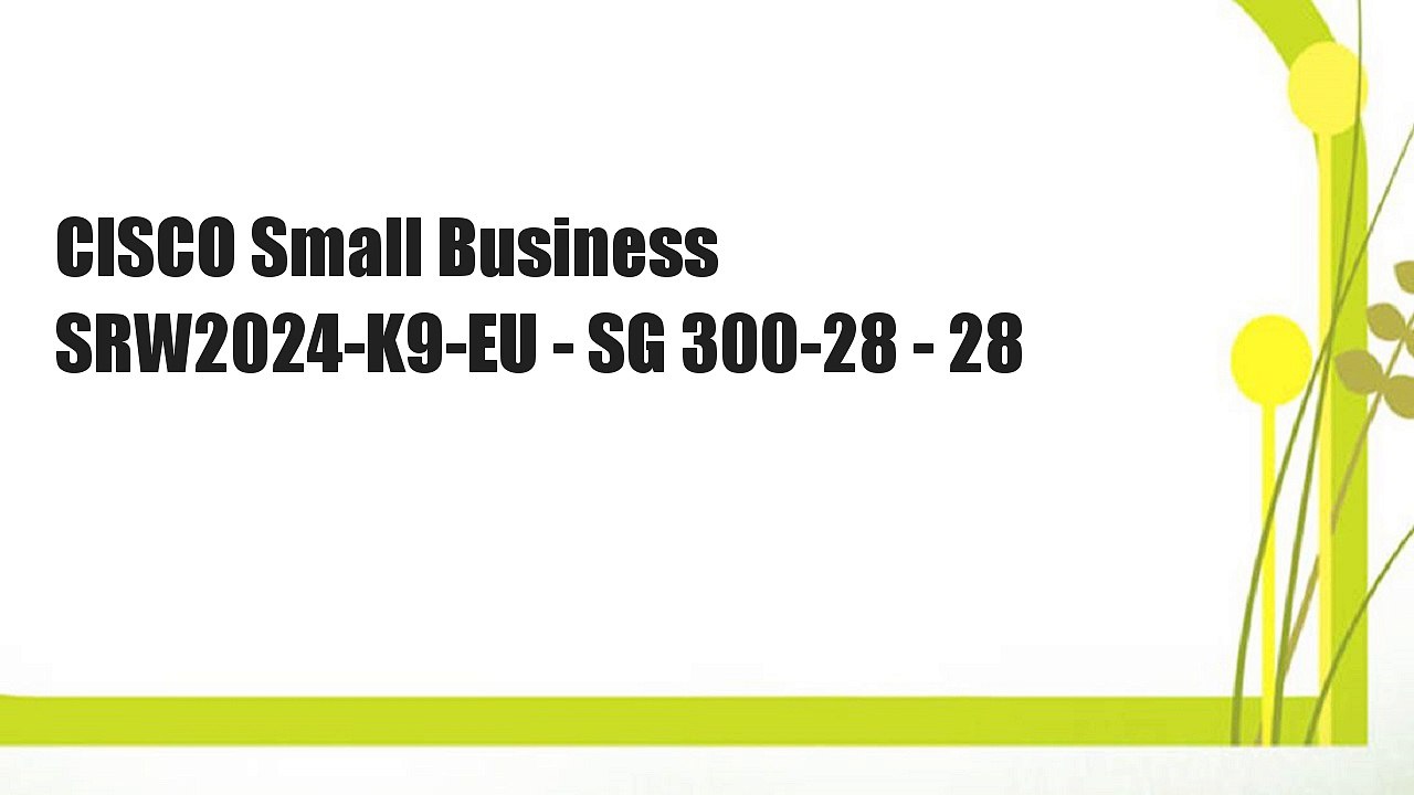 CISCO Small Business SRW2024-K9-EU - SG 300-28 - 28