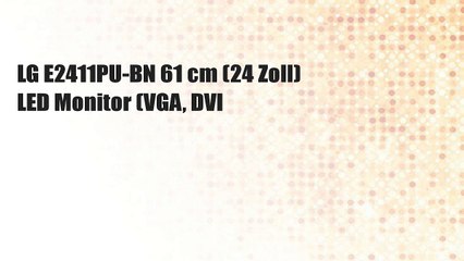 LG E2411PU-BN 61 cm (24 Zoll) LED Monitor (VGA, DVI