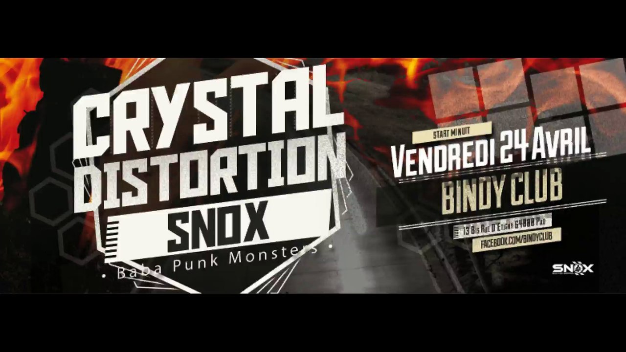 Snox et Crystal Distorsion au Bindy 2.0