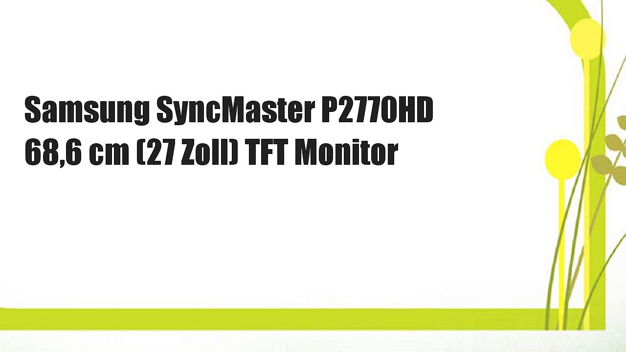 Samsung SyncMaster P2770HD 68,6 cm (27 Zoll) TFT Monitor