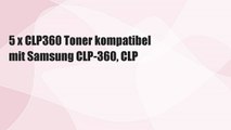 5 x CLP360 Toner kompatibel mit Samsung CLP-360, CLP