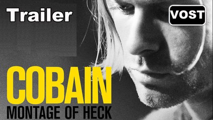 Kurt Cobain: Montage of Heck - Trailer / Bande-annonce [VOST|HD]