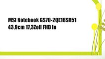 MSI Notebook GS70-2QE16SR51 43,9cm 17,3Zoll FHD In