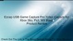 Ezcap USB Game Capture Pro Ypbpr Capture for Xbox 36o, Ps3, WII Black Review