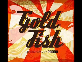 Goldfish - Hold Tight