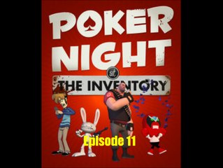 Let's Play Poker Night at the Inventory Episode 11 (Gameplay Only)