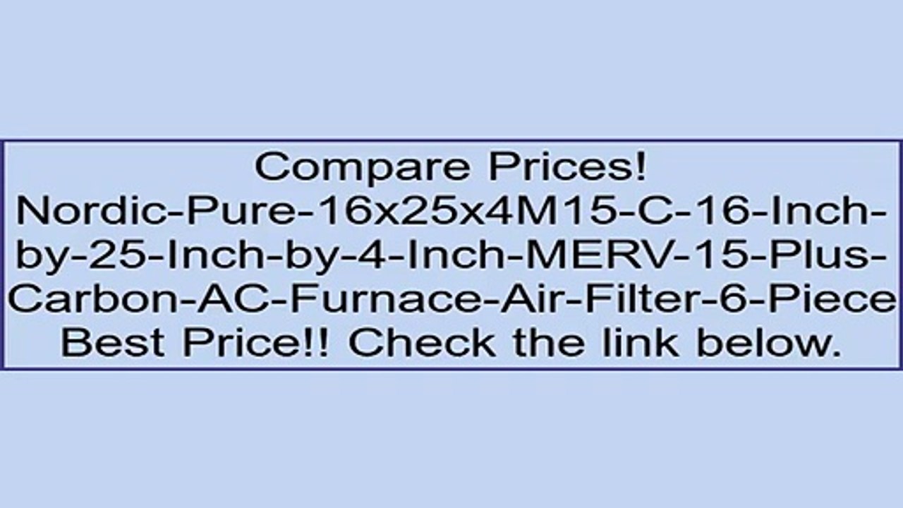 Nordic-Pure-16x25x4M15-C-16-Inch-by-25-Inch-by-4-Inch-MERV-15-Plus-Carbon-AC-Furnace-Air-Filter-6-Piece Review