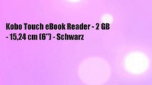 Kobo Touch eBook Reader - 2 GB - 15,24 cm (6