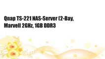 Qnap TS-221 NAS-Server (2-Bay, Marvell 2GHz, 1GB DDR3