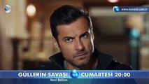 Güllerin Savaşı 42.Bölüm Fragmanı