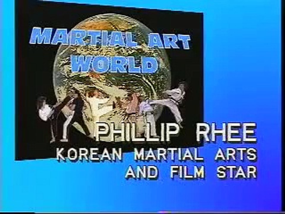 Phillip Rhee - Tae Kwon Do - 1991