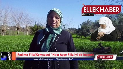 Fadıma ve Sacide Filiz Hacı Ayşe Filiz'i anlatıyor