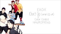 EXO-K - Don't Go (    ) (Color Coded HangulRomEng Lyrics)