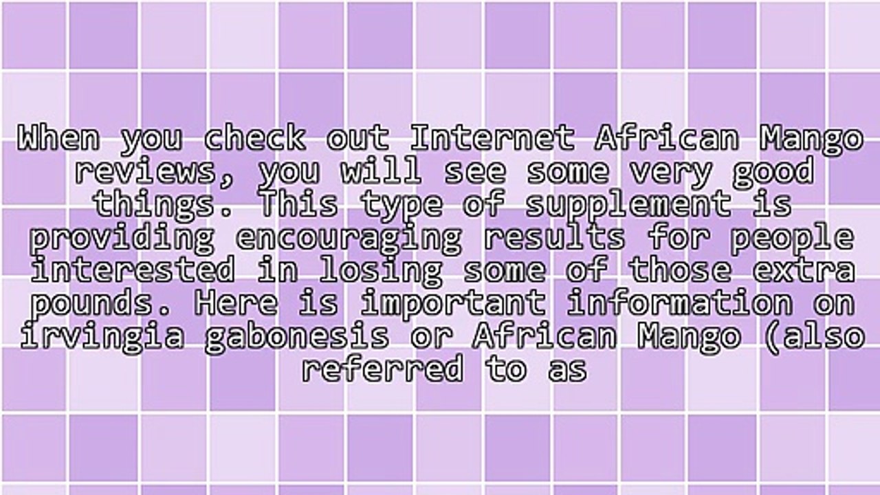 Checking Out African Mango Reviews