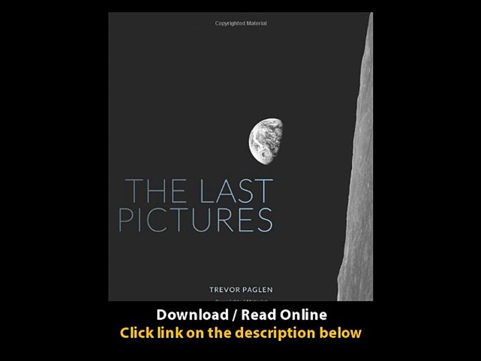 Download The Last Pictures By Trevor Paglen PDF