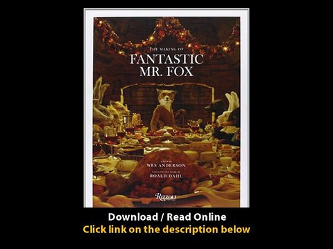 Download The Making of Fantastic Mr Fox By Wes Anderson PDF