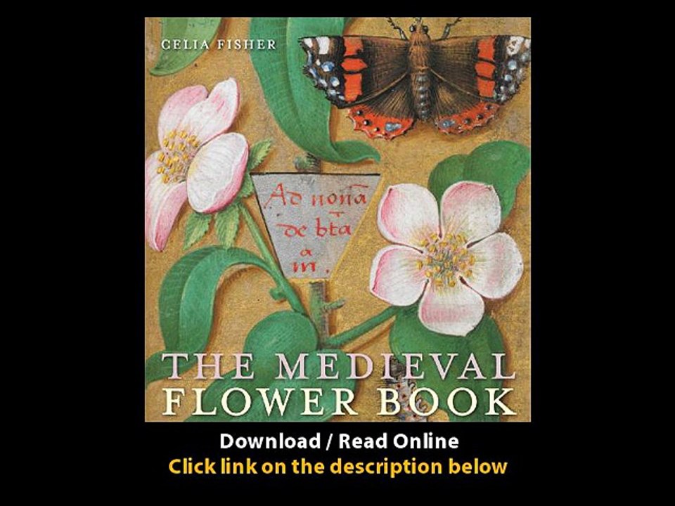 Download The Medieval Flower Book By Celia Fisher PDF