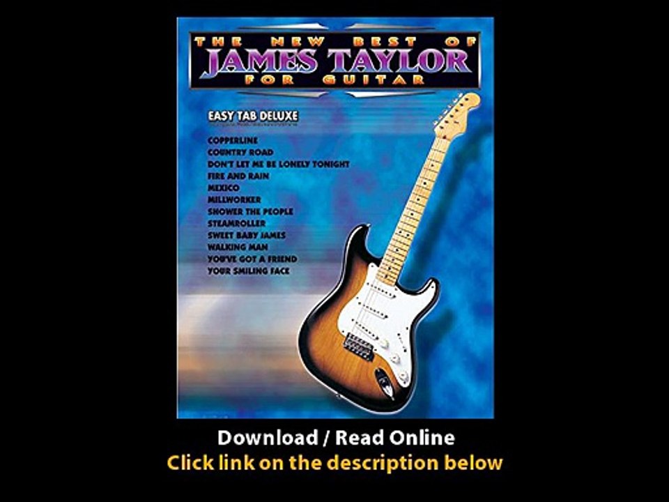Download The New Best of James Taylor for Guitar Easy TAB Deluxe By James Taylo