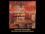 Download The New Southwest Home Innovative Ideas for Every Room By Suzanne Pick