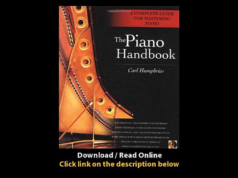 Download The Piano Handbook A Complete Guide for Mastering Piano By Carl Humphr