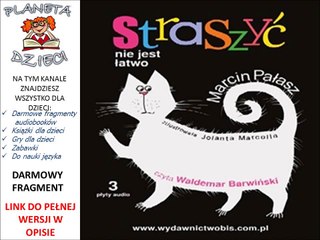 STRASZYĆ NIE JEST ŁATWO czyta Waldemar Barwiński - Marcin Pałasz (audiobook, bajki dla dzieci)