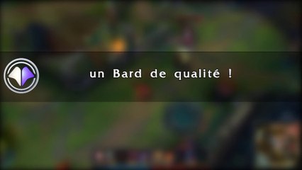 Move du jour #70 Bard de qualité - League of Legends