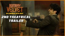 Bombay Velvet - Official Theatrical Trailer #2 - Ranbir Kapoor, Anushka Sharma - 2015