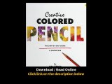 Download Creative Colored Pencil The StepByStep Guide Showcase By Vera Curnow P